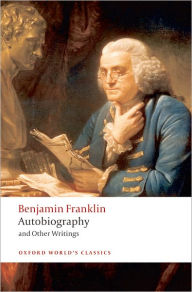 Title: Autobiography and Other Writings, Author: Benjamin Franklin