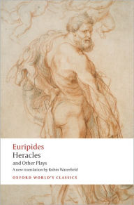 Title: Heracles and Other Plays, Author: Euripides