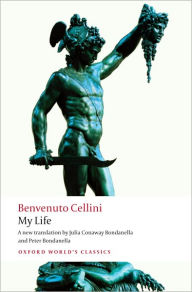 Title: My Life, Author: Benvenuto Cellini