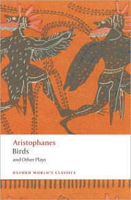 Title: Birds and Other Plays, Author: Aristophanes