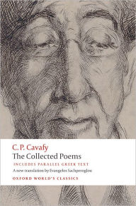 Title: The Collected Poems: with parallel Greek text, Author: C. P. Cavafy