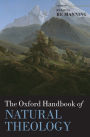 The Oxford Handbook of Natural Theology