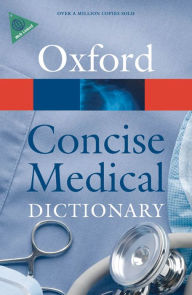 Title: Concise Medical Dictionary / Edition 8, Author: Elizabeth A. Martin