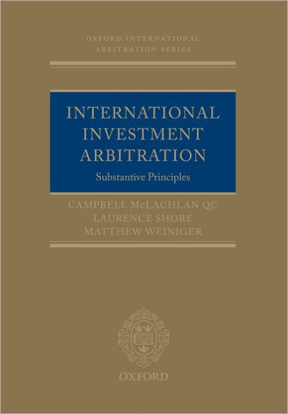 International Investment Arbitration: Substantive Principles