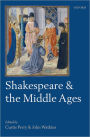 Shakespeare and the Middle Ages