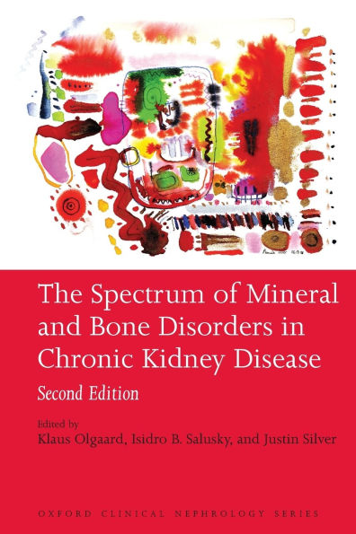 The Spectrum of Mineral and Bone Disorder in Chronic Kidney Disease / Edition 2