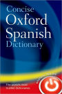 Concise Oxford Spanish Dictionary / Edition 4