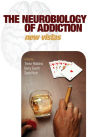 The Neurobiology of Addiction