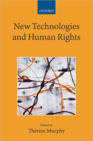 Title: New Technologies and Human Rights, Author: Thïrïse Murphy