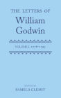 Letters of William Godwin: Volume 1