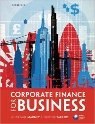 Title: Corporate Finance for Business / Edition 1, Author: John-Paul Marney