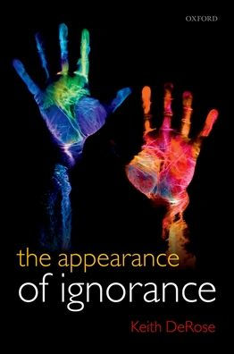 The Appearance of Ignorance: Knowledge, Skepticism, and Context, Volume 2