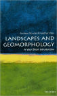 Landscapes and Geomorphology: A Very Short Introduction