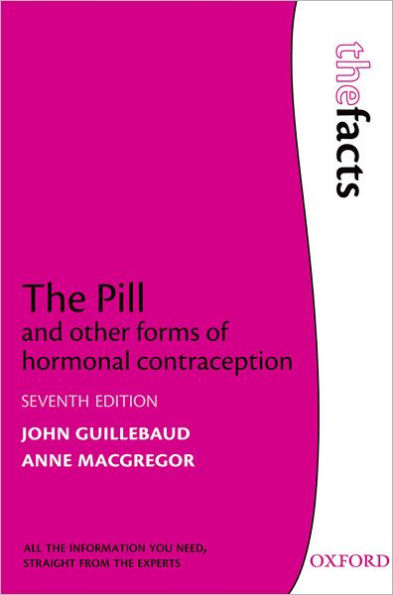 The Pill and other forms of hormonal contraception / Edition 7