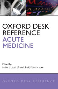 Oxford Desk Reference: Acute Medicine