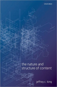 Title: The Nature and Structure of Content, Author: Jeffrey C. King