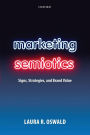 Marketing Semiotics: Signs, Strategies, and Brand Value