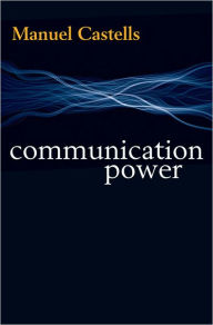 Title: Communication Power / Edition 2, Author: Manuel Castells