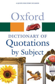 Title: Oxford Dictionary of Quotations by Subject, Author: Susan Ratcliffe