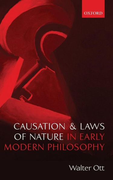 Causation and Laws of Nature in Early Modern Philosophy