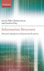 Information Structure: Theoretical, Typological, and Experimental Perspectives