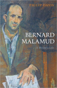 Title: Bernard Malamud: A Writer's Life, Author: Philip Davis