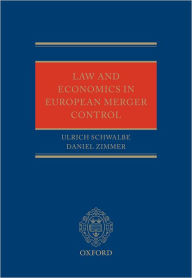 Title: Law and Economics in European Merger Control, Author: Ulrich Schwalbe