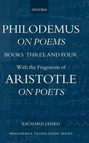 Philodemus On Poems Books 3-4: With the Fragments of Aristotle On Poets