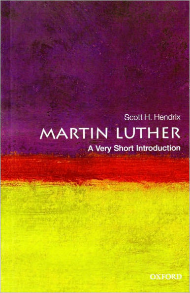 Martin Luther: A Very Short Introduction