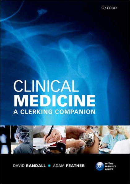 Clinical Medicine: A Clerking Companion / Edition 1