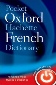 Title: Pocket Oxford-Hachette French Dictionary / Edition 4, Author: Oxford Dictionaries