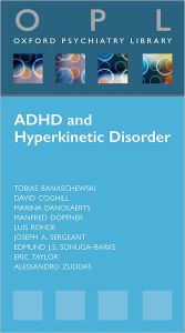 Title: Attention-Deficit Hyperactivity Disorder and Hyperkinetic Disorder, Author: Tobias Banaschewski