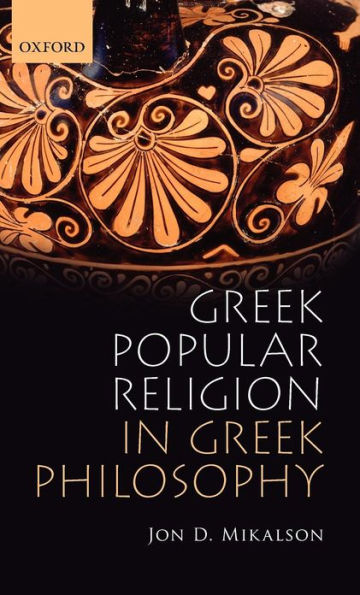 Greek Popular Religion in Greek Philosophy