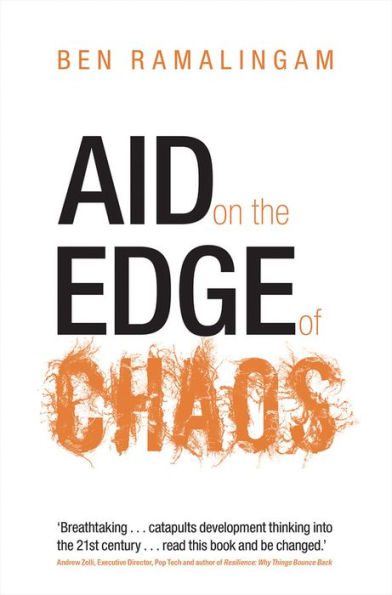 Aid on the Edge of Chaos: Rethinking International Cooperation a Complex World