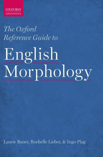 The Oxford Reference Guide to English Morphology