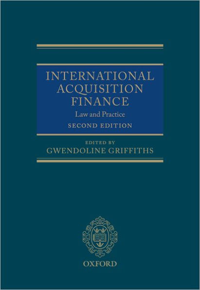 International Acquisition Finance: Law and Practice / Edition 2