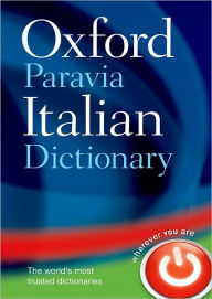 Title: Oxford-Paravia Italian Dictionary / Edition 3, Author: Oxford Dictionaries