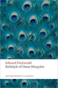 Title: Rubï¿½iyï¿½t of Omar Khayyï¿½m, Author: Edward FitzGerald