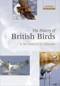 Title: The History of British Birds, Author: Derek Yalden