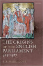 The Origins of the English Parliament, 924-1327