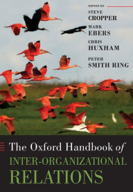 Title: The Oxford Handbook of Inter-Organizational Relations, Author: Steve Cropper