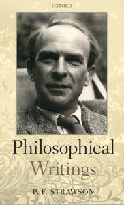 Title: Philosophical Writings, Author: Peter  Strawson