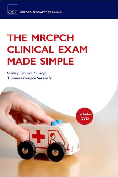 The MRCPCH Clinical Exam Made Simple / Edition 1