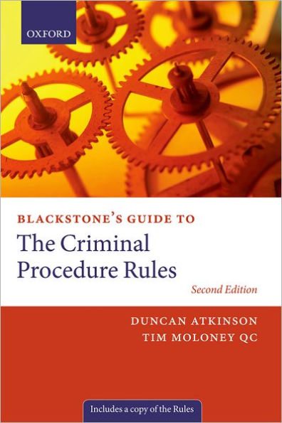 Blackstone's Guide to the Criminal Procedure Rules / Edition 2