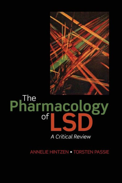 The Pharmacology of LSD: A critical review