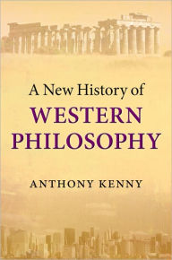 Title: A New History of Western Philosophy, Author: Anthony Kenny