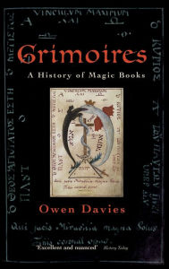 Title: Grimoires: A History of Magic Books, Author: Owen Davies