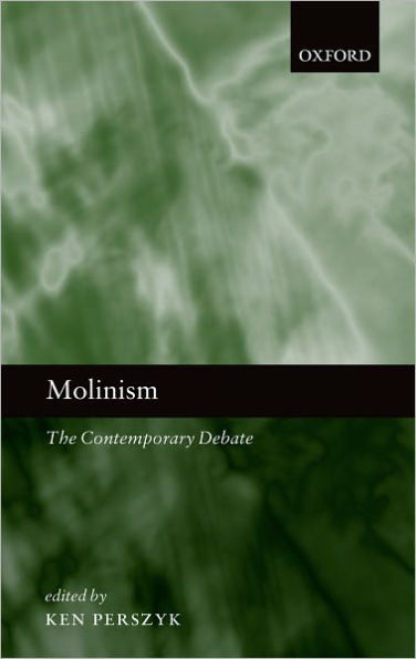 Molinism: The Contemporary Debate