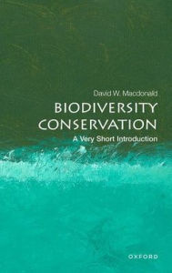 Biodiversity Conservation: A Very Short Introduction