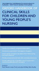 Oxford Handbook of Clinical Skills for Children's and Young People's Nursing